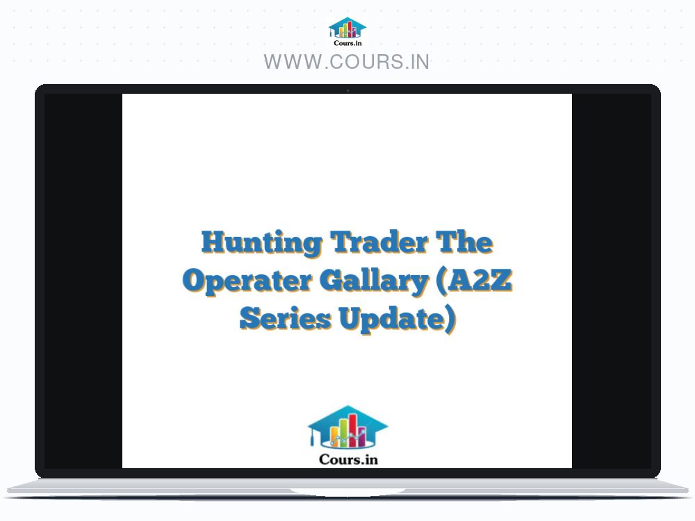 Hunting Trader The Operater Gallary (A2Z Series Update)