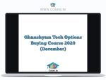 Ghanshyam Tech Options Buying Course 2020 (December)