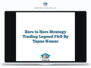 Zero to Hero Strategy Trading Legend F&O By Tapas Kumar