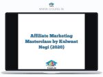 Affiliate Marketing Masterclass by Kulwant Negi (2020)