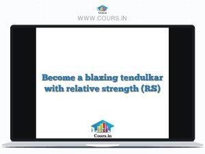 Become a blazing tendulkar with relative strength (RS)