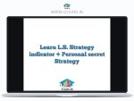 Learn L.S. Strategy indicator + Personal secret Strategy