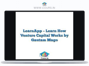 LearnApp - Learn How Venture Capital Works by Gautam Mago