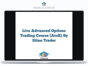 Live Advanced Options Trading Course (AtoZ) By Iitian Trader