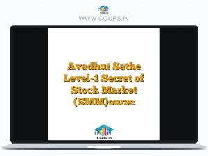 Avadhut Sathe Level-1 Secret of Stock Market (SMM)ourse