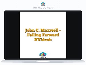 John C. Maxwell - Failing Forward [Video]