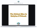 The Richest Man In Babylon [Videos]