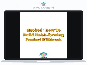 Hooked : How To Build Habit-forming Product [Videos]