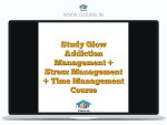 Study Glow Addiction Management + Stress Management + Time Management Course