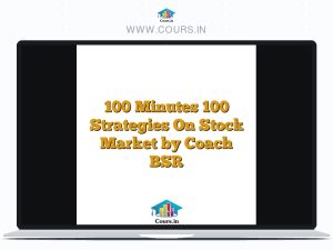 100 Minutes 100 Strategies On Stock Market by Coach BSR