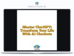 Master ChatGPT: Transform Your Life With Al Chatbots
