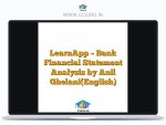 LearnApp - Bank Financial Statement Analysis by Anil Ghelani(English)