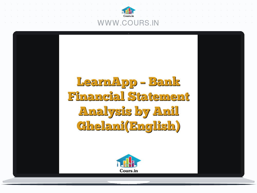 LearnApp - Bank Financial Statement Analysis by Anil Ghelani(English)