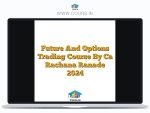 Future And Options Trading Course By Ca Rachana Ranade 2024