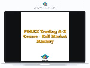 FOREX Trading A-Z Course - Bull Market Mastery