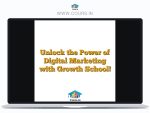 Unlock the Power of Digital Marketing with Growth School!