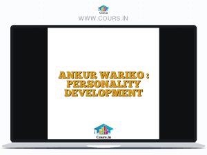 ANKUR WARIKO : PERSONALITY DEVELOPMENT