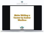 Make Writing a Career by Ankur Warikoo