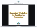 Decamind Workshop by Prakhar ke Pravachan