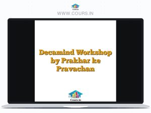 Decamind Workshop by Prakhar ke Pravachan
