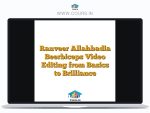 Ranveer Allahbadia Beerbiceps Video Editing from Basics to Brilliance