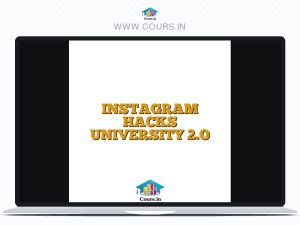 INSTAGRAM HACKS UNIVERSITY 2.O