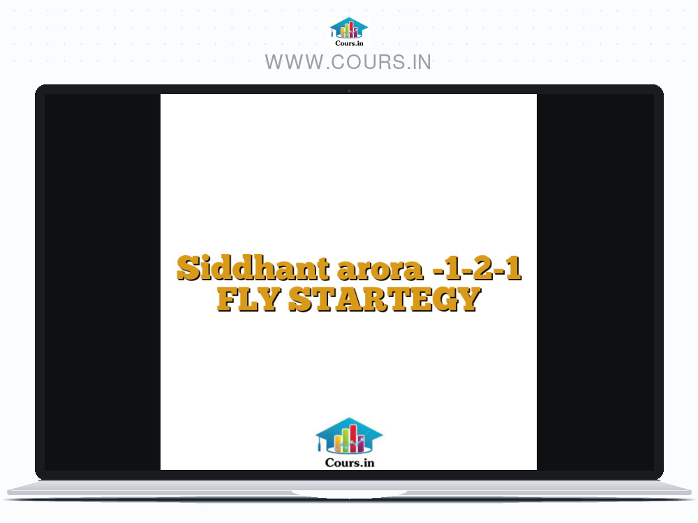 Siddhant arora -1-2-1 FLY STARTEGY