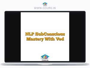 NLP SubConscious Mastery With Ved