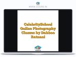 CelebritySchool Online Photography Classes by Dabboo Ratnani