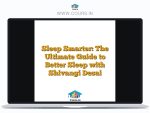 Sleep Smarter: The Ultimate Guide to Better Sleep with Shivangi Desai