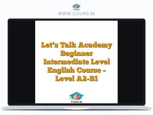 Let's Talk Academy Beginner Intermediate Level English Course - Level A2-B1