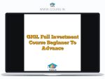GIGL Full Investment Course Beginner To Advance