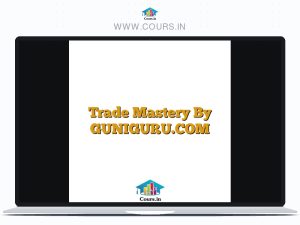 Trade Mastery By GUNIGURU.COM