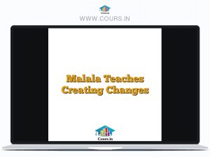 Malala Teaches Creating Changes