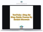 YouTube : Step By Step Guide Course By Satish Dhawale