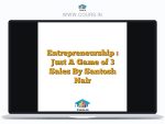 Entrepreneurship : Just A Game of 3 Sales By Santosh Nair