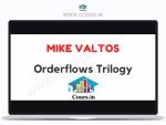 Mike Valtos – Orderflows Trilogy Bundle