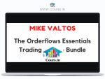 Mike Valtos – The Orderflows Essentials Trading Course Bundle