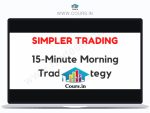 Simpler Trading – 15 Minute Morning Trade Strategy