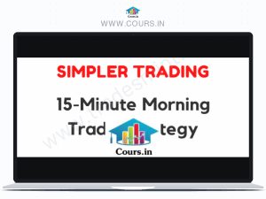 Simpler Trading – 15 Minute Morning Trade Strategy