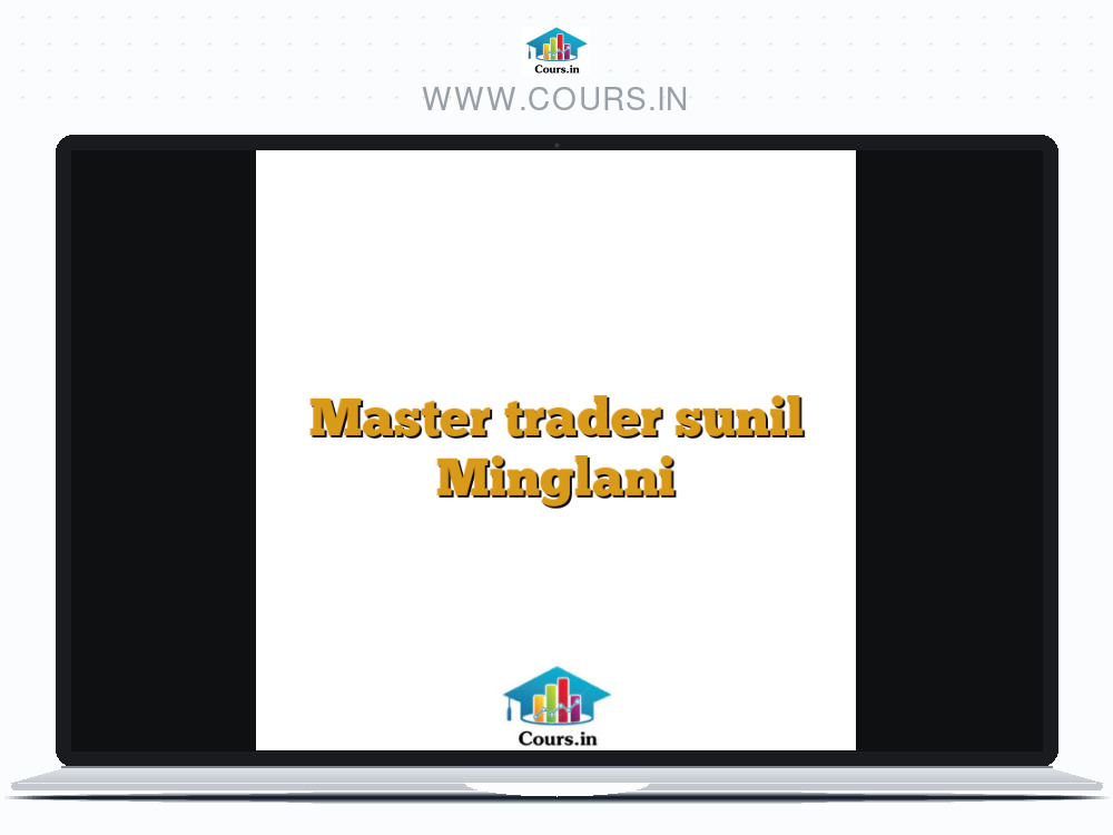 Master trader sunil Minglani