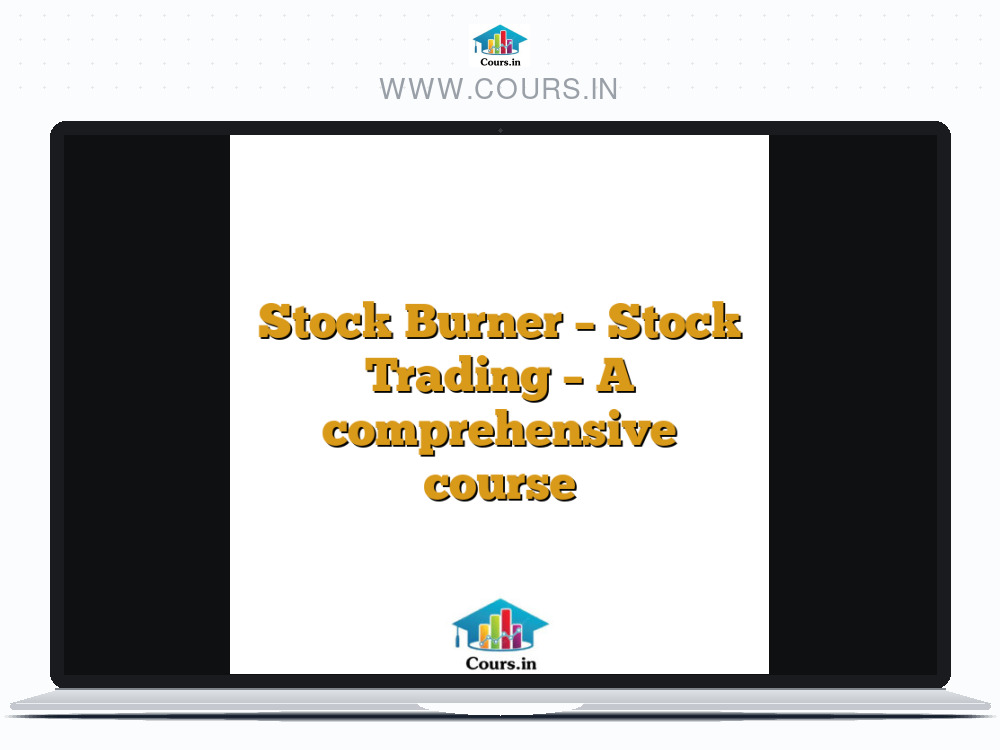 Stock Burner - Stock Trading - A comprehensive course