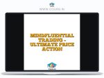 MINDFLUENTIAL TRADING - ULTIMATE PRICE ACTION