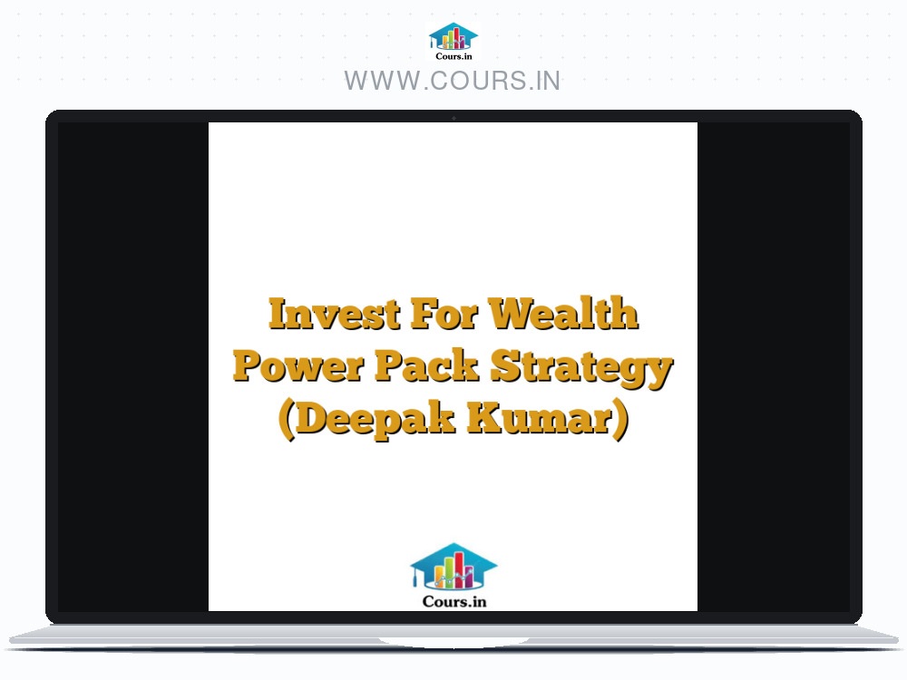 Invest For Wealth Power Pack Strategy (Deepak Kumar)