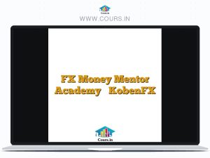 FX Money Mentor Academy – KobenFX