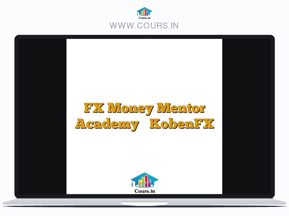 FX Money Mentor Academy – KobenFX