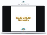 Trade with Dr. Devendra