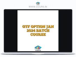 GTF OPTION JAN 2024 BATCH COURSE