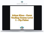 Adam Khoo - Forex Trading Course Level 1 - Pip Fisher