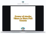 Power of stocks “Zero to Hero Full Course
